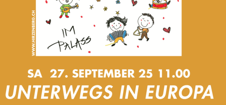 „Unterwegs un Europa“ Palass Zofingen
